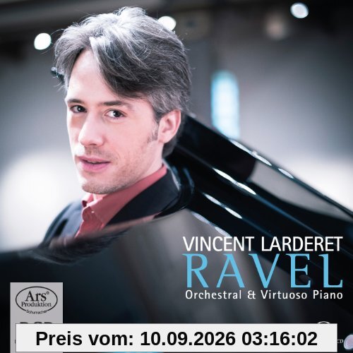 Ravel: Orchestral & Virtuoso Piano