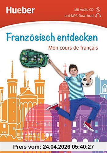 Französisch entdecken: Mon cours de français / Buch mit Audio-CD