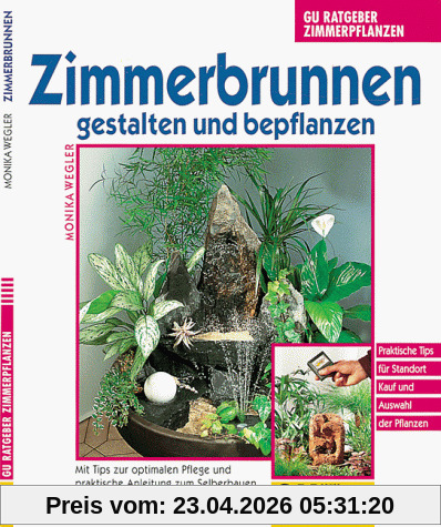 Zimmerbrunnen gestalten und bepflanzen, GU Ratgeber Zimmerpflanzen