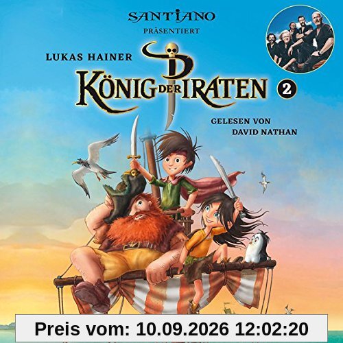 Lukas Hainer: König der Piraten 2 - präsentiert von Santiano