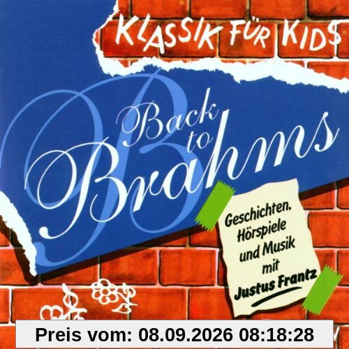 Klassik für Kids - Back To Brahms
