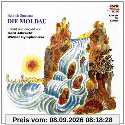 Klassik für Kinder - Die Moldau (Erklärt und dirigiert von Gerd Albrecht)