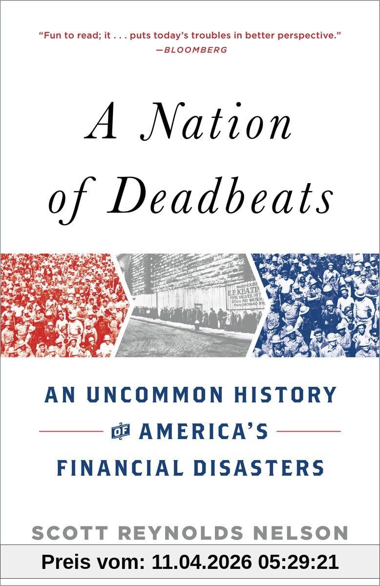 A Nation of Deadbeats: An Uncommon History of America's Financial Disasters