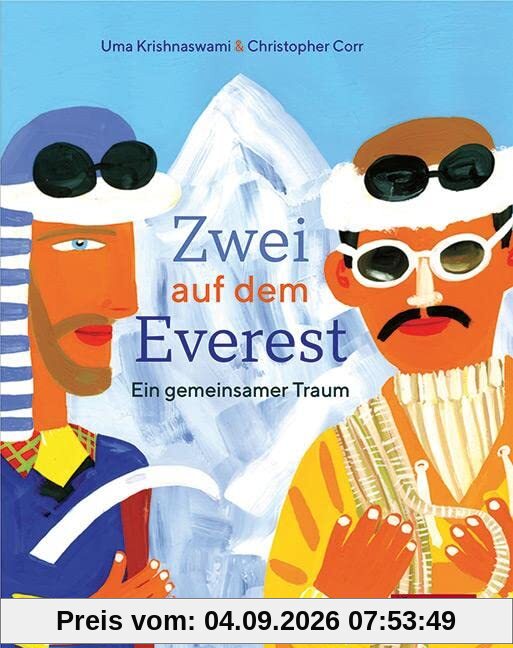 Zwei auf dem Everest: Ein gemeinsamer Traum. Das Bilderbuch zur Everest-Erstbesteigung, ab 4 Jahren, mit Hintergrundinfos.