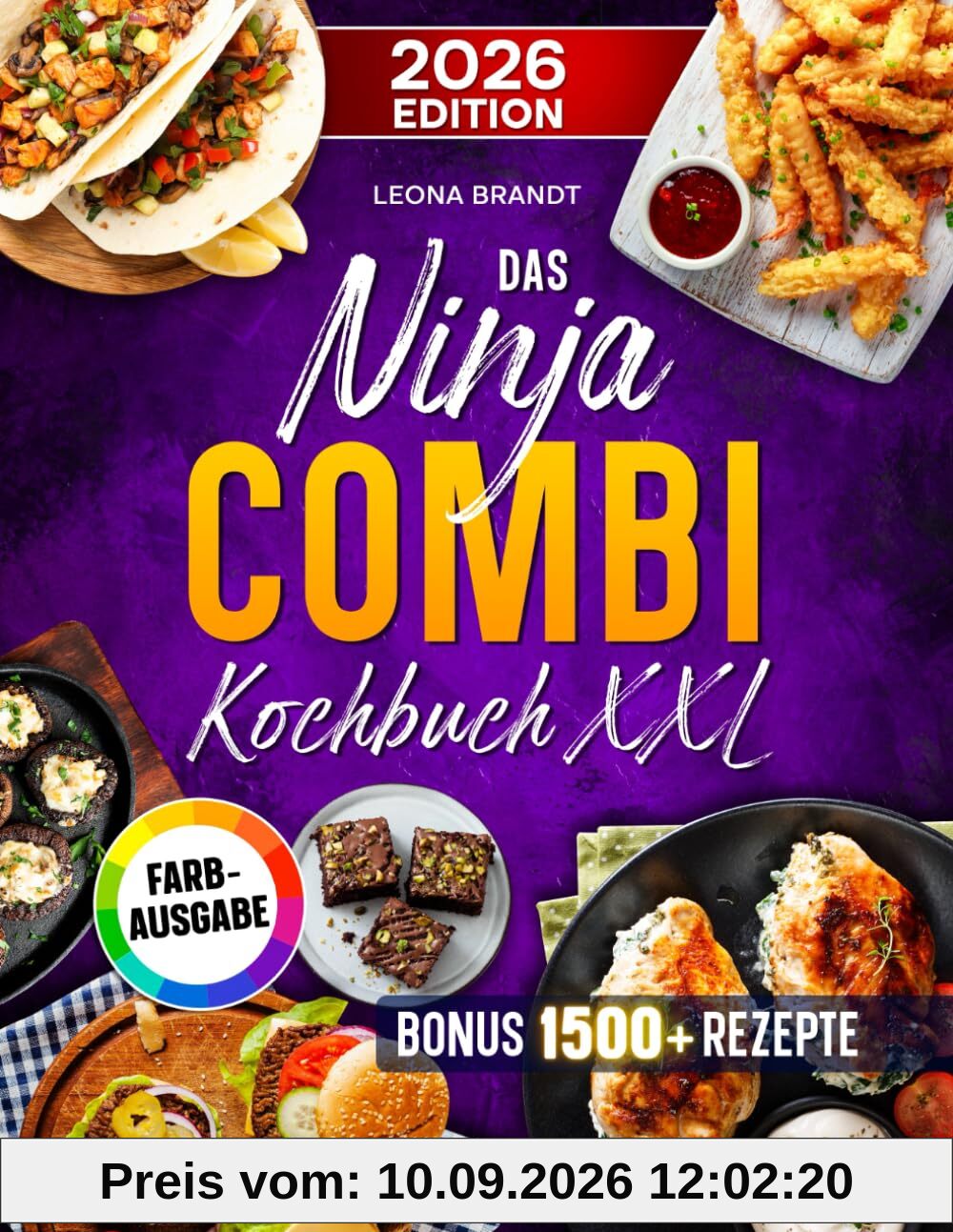 Das Ninja Combi Kochbuch XXL: Schnelle und einfache Gerichte mit dem 12 in 1 Multikocher | optimal für Familien | ALLE Funktionen berücksichtigt | Inkl. Bonus