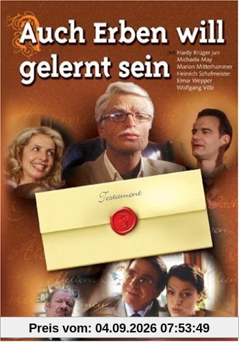 Auch Erben will gelernt sein