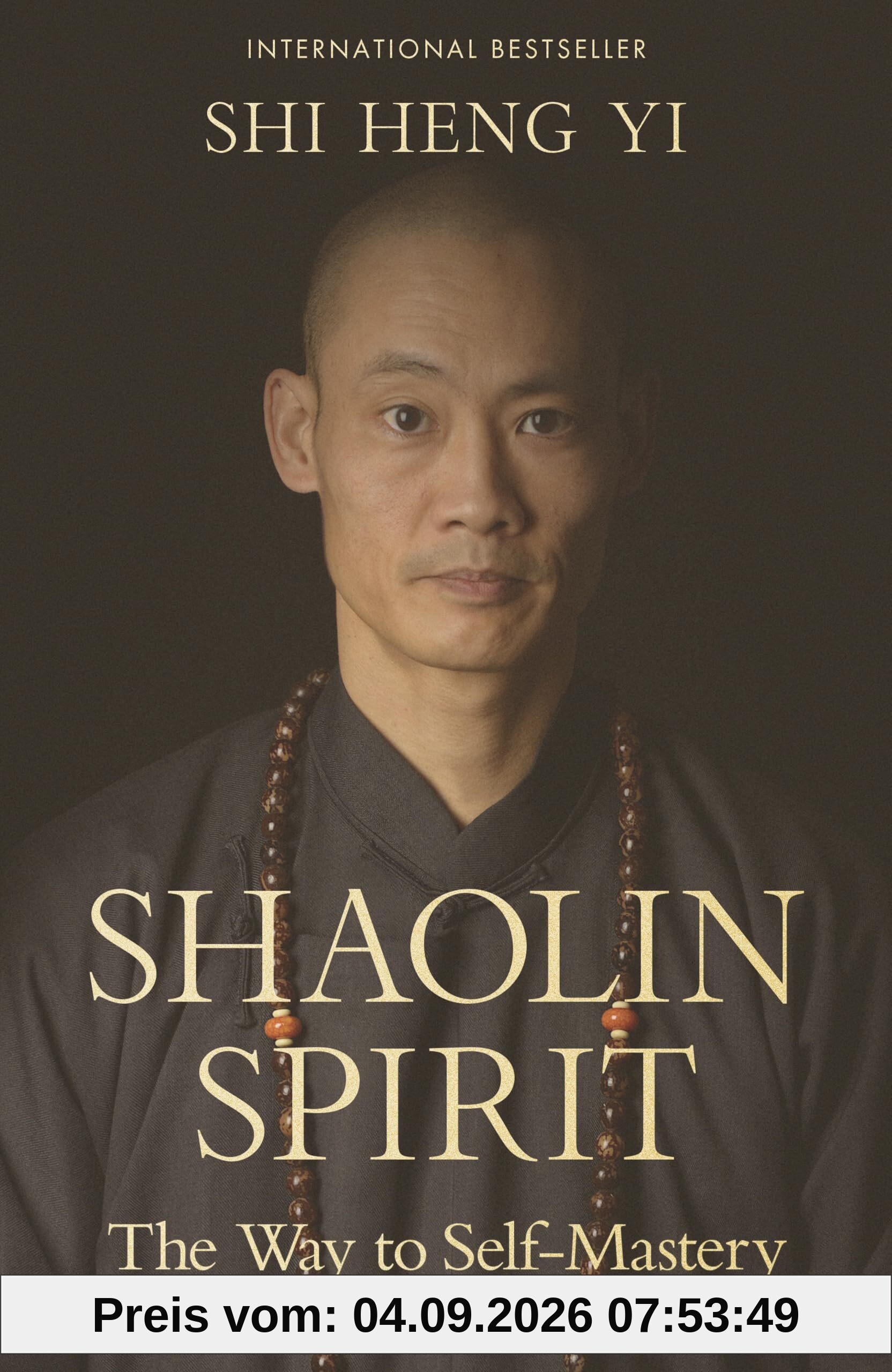 Shaolin Spirit: The Way to Self-Mastery