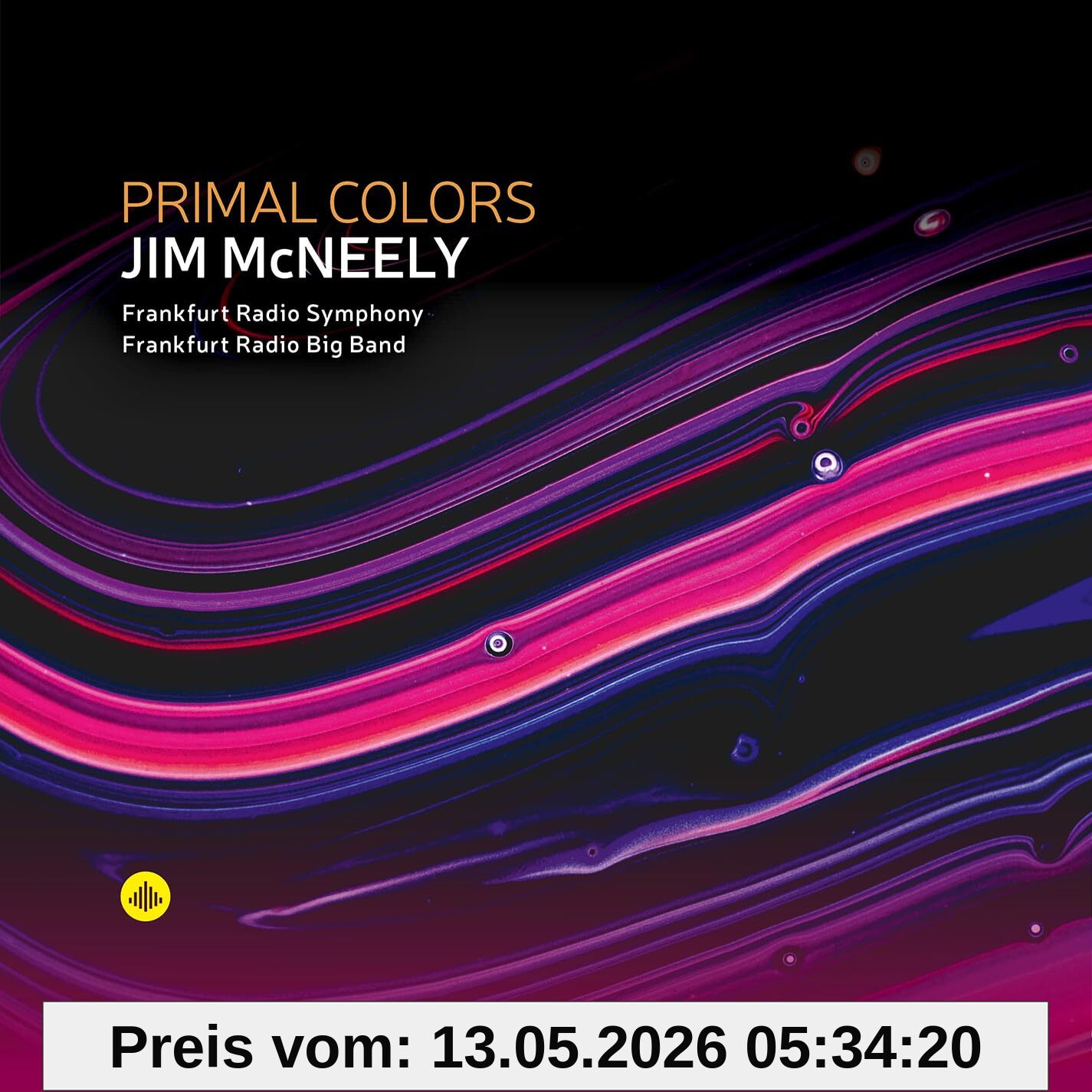 Mcneely, Jim & Frankfurt Radio Symphony & Frankfur Primal Colors
