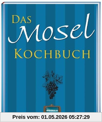 Das Mosel Kochbuch
