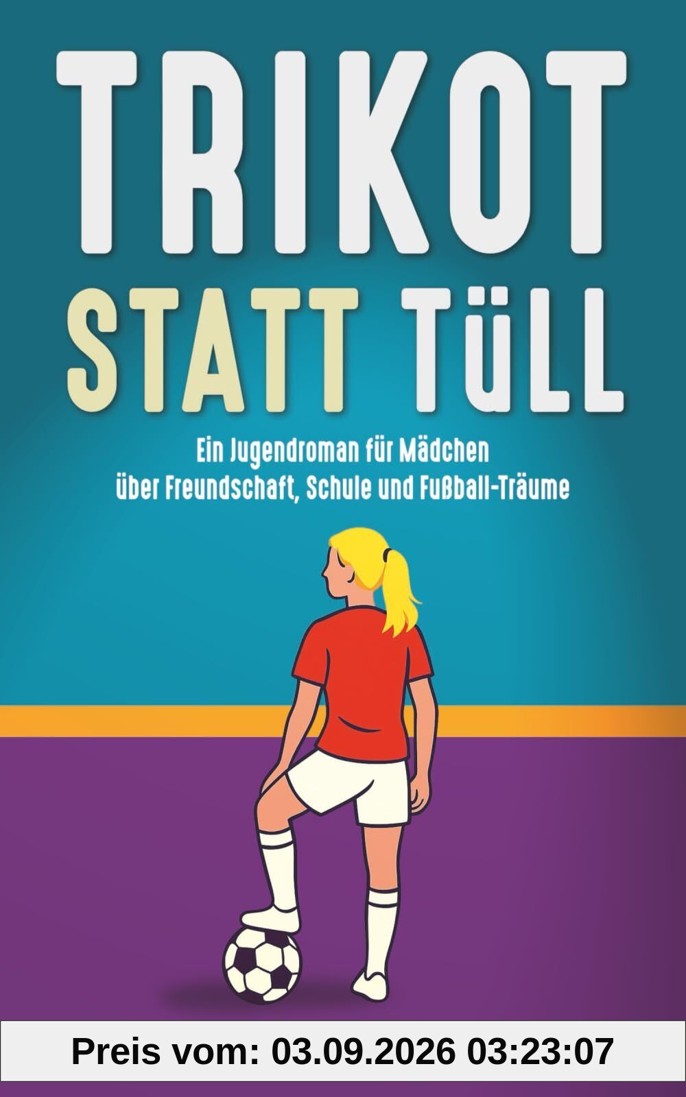 Trikot statt Tüll