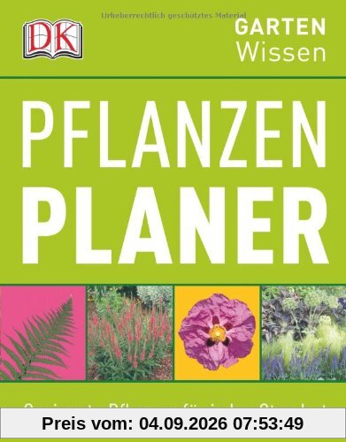 GartenWissen: Pflanzenplaner- Geeignete Pflanzen für jeden Standort
