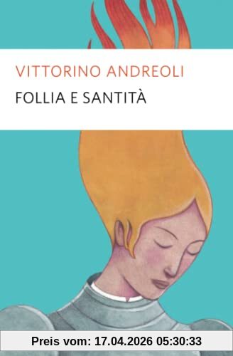 Follia e santità (BUR Saggi)
