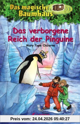 Das magische Baumhaus 38. Das verborgene Reich der Pinguine