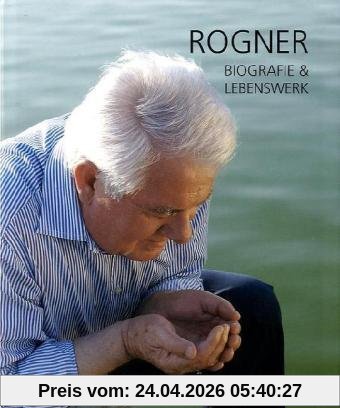 Rogner: Biografie & Lebenswerk