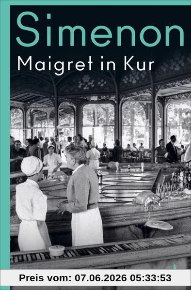 Maigret in Kur: Roman