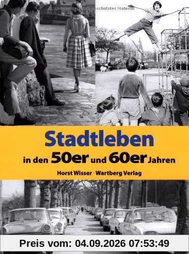 Stadtleben in den 50er und 60er Jahren