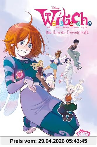 WITCH - Das Herz der Freundschaft: Eine neue Ursprungsgeschichte für die magischen Wächterinnen Kandrakars