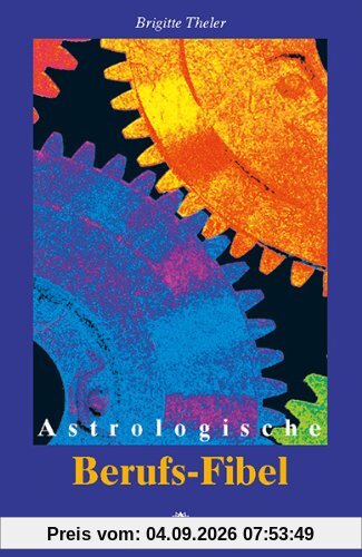 Astrologische Berufs-Fibel