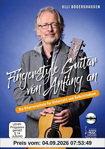 Fingerstyle Guitar von Anfang an: Die Gitarrenschule für Unterricht und Selbststudium. DVD-ROM inklusive