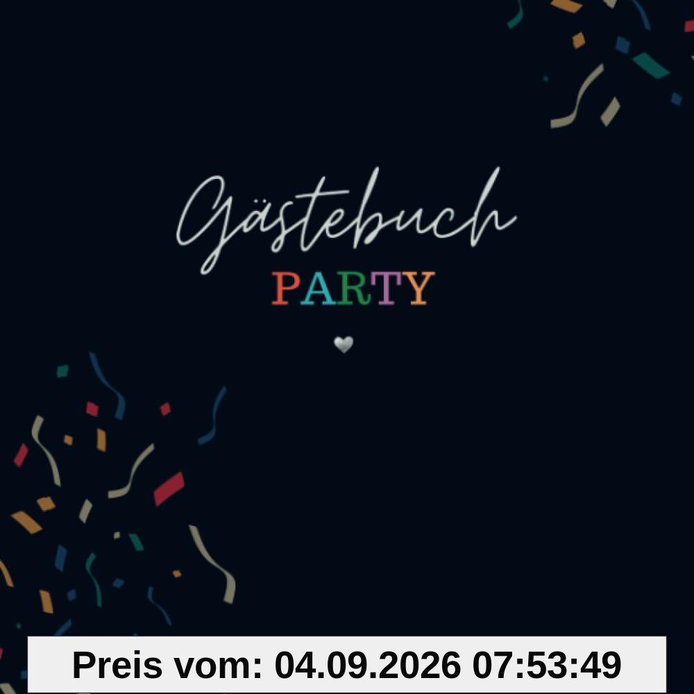 Gästebuch Party- Gästebuch Blanko: Das schöne und neutrale Buch zum Eintragen. Passend zu jeder Party, Geburtstag oder Hochzeit. Black.