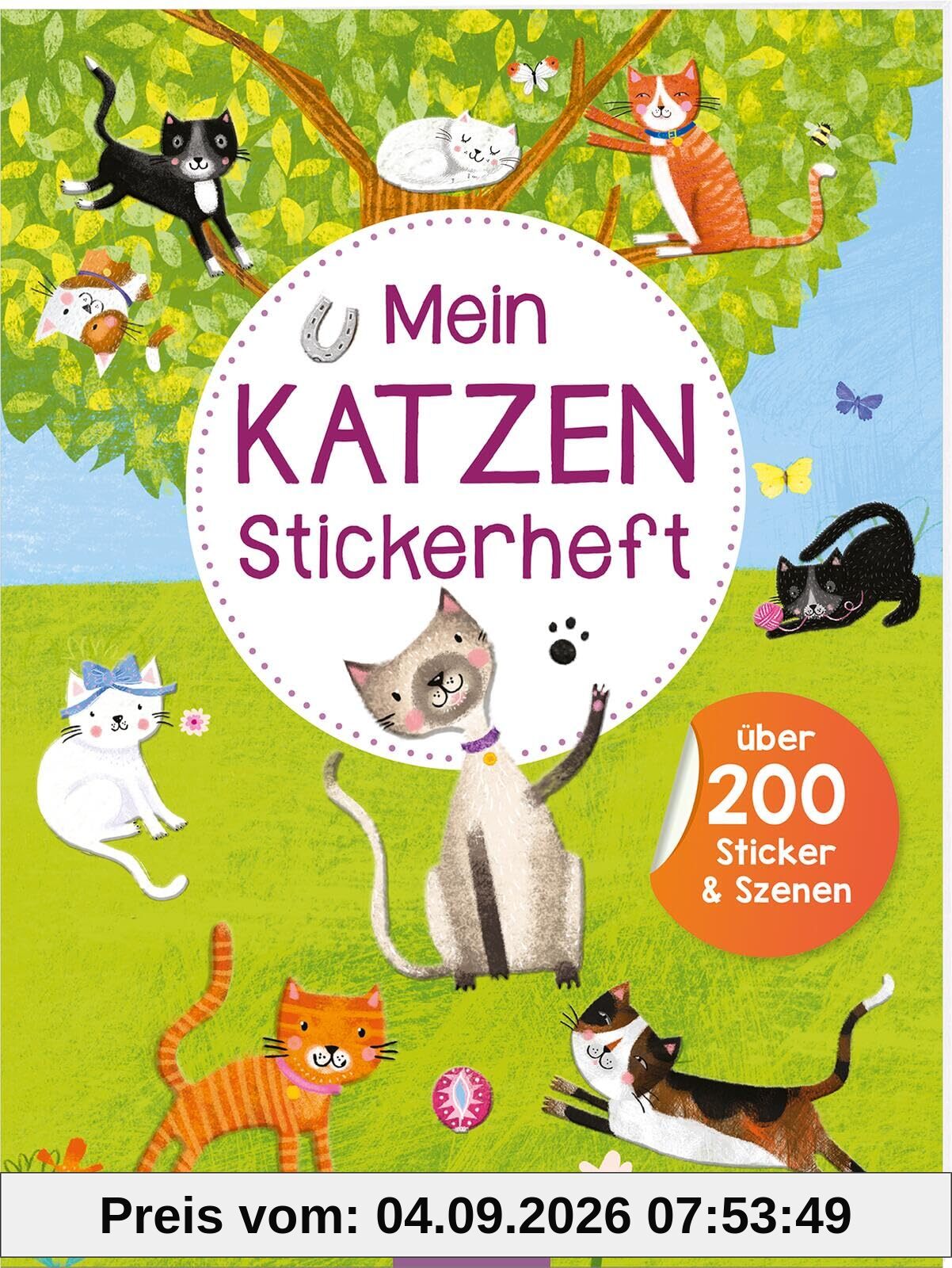 Mein Katzen-Stickerheft: Über 200 Sticker mit Szenen | Stickerbuch für Kinder ab 4 Jahren (Mein Stickerbuch)