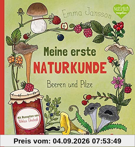 Meine erste Naturkunde - Beeren und Pilze