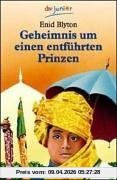 Geheimnis um einen entführten Prinzen. ( Ab 9 J.).