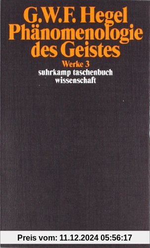 Werke in 20 Bänden mit Registerband: 3: Phänomenologie des Geistes: BD 3 (suhrkamp taschenbuch wissenschaft)