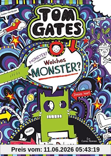 Tom Gates: Monster? Welches Monster?: Cooler Comicroman ab 9 (Die Tom Gates-Reihe, Band 15)