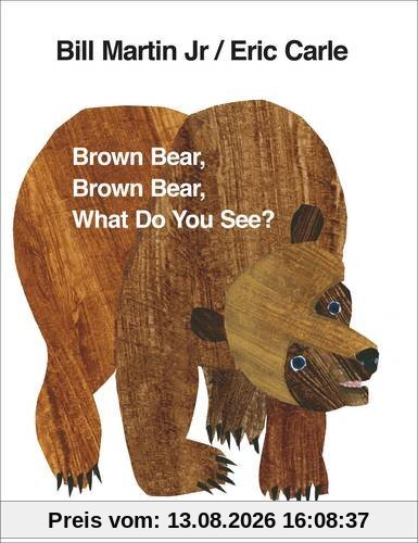 Brown Bear, Brown Bear, What Do You See?
