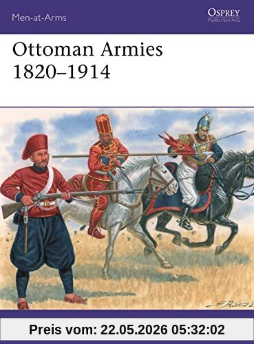 Gabriele Esposito Ottoman Armies 1820–1914 (Men-at-Arms, Band 551)