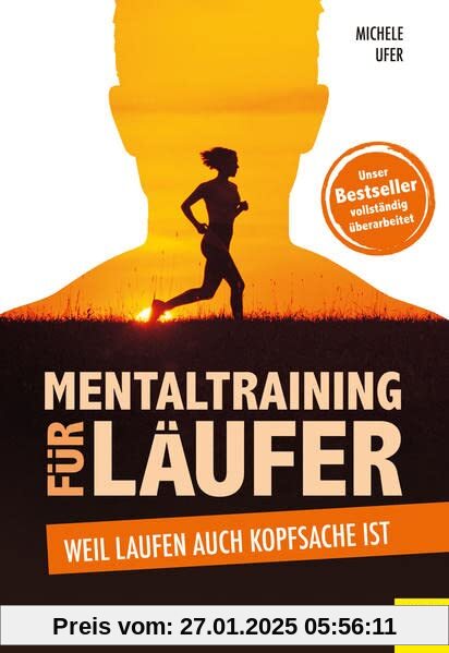 Mentaltraining für Läufer: Weil Laufen auch Kopfsache ist