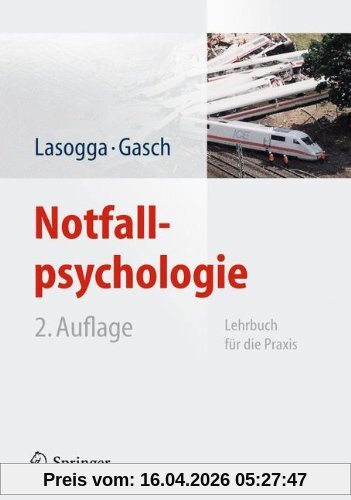 Notfallpsychologie: Lehrbuch für die Praxis