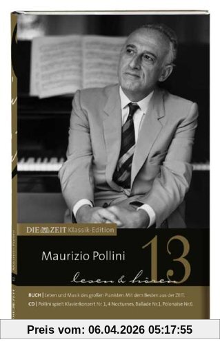 DIE ZEIT Klassik-Edition, Bücher und Audio-CDs, Bd.13 : Maurizio Pollini lesen und hören, Buch u. Audio-CD