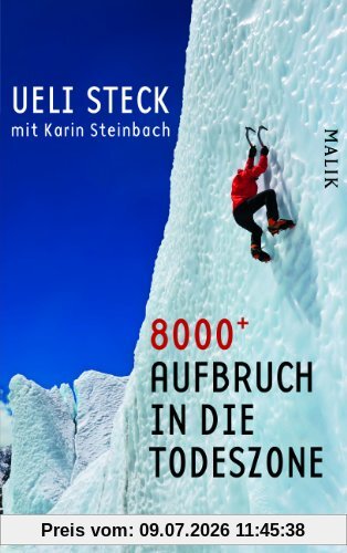 Ueli Steck 8000+, 8000+ - Aufbruch In Die Todeszone