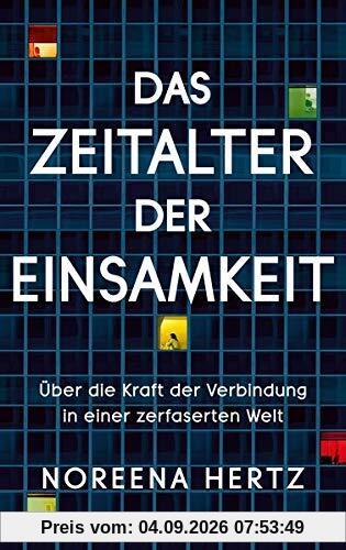 Das Zeitalter der Einsamkeit