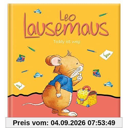 Leo Lausemaus - Teddy ist weg: Kinderbuch zum Vorlesen - Eine Kindergeschichte für Kinder von 2 bis 4 Jahren