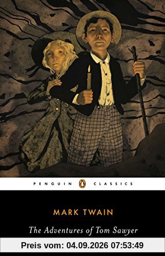 The Adventures of Tom Sawyer (Penguin Classics)