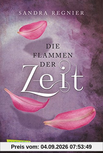 Die Zeitlos-Trilogie, Band 3: Die Flammen der Zeit