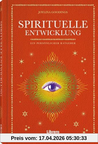 Spirituelle Entwicklung: Ein persönlicher Ratgeber