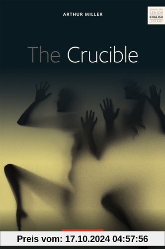 Cornelsen Senior English Library - Literatur: Ab 11. Schuljahr - The Crucible: Textband mit Annotationen und Zusatztexte