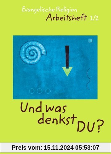 Und was denkst DU?: Evangelische Religion, 1./2. Schuljahr