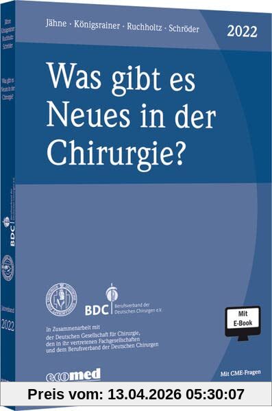 Was gibt es Neues in der Chirurgie? Jahresband 2022