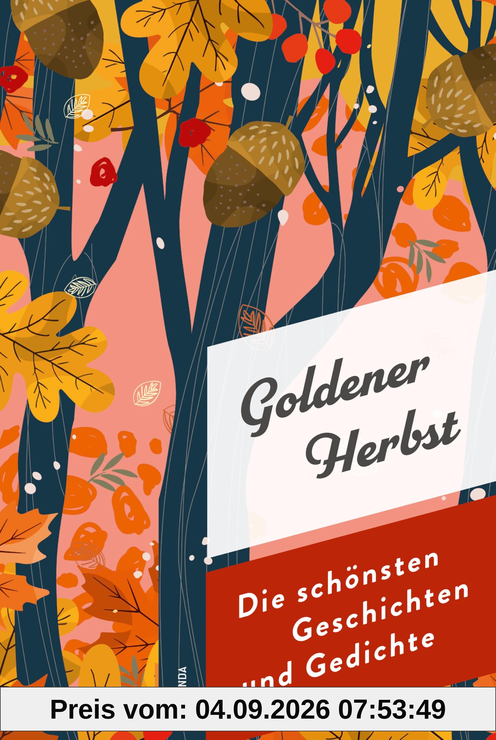 Goldener Herbst. Die schönsten Geschichten und Gedichte: Der Herbst ist der Frühling des Winters Henry de Tolouse-Lautrec