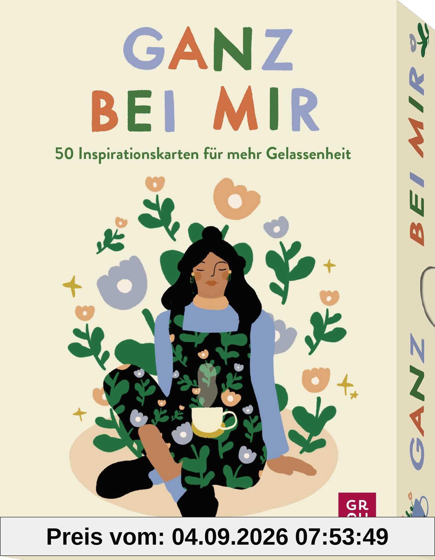 Kartenset: Ganz bei mir: 50 Inspirationskarten für mehr Gelassenheit | Inspirierende Achtsamkeitskarten-Box mit zauberhaften Motiven und achtsamen Sprüchen