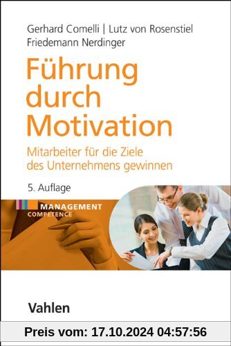 Führung durch Motivation: Mitarbeiter für die Ziele des Unternehmens gewinnen