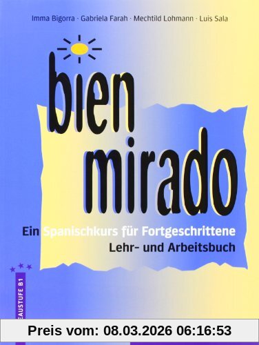 Imma Bigorra Bien Mirado, Lehrbuch Und Arbeitsbuch, Ein Spanischkurs Für Fortgeschrittene