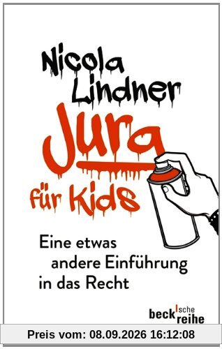 Jura für Kids: Eine etwas andere Einführung in das Recht