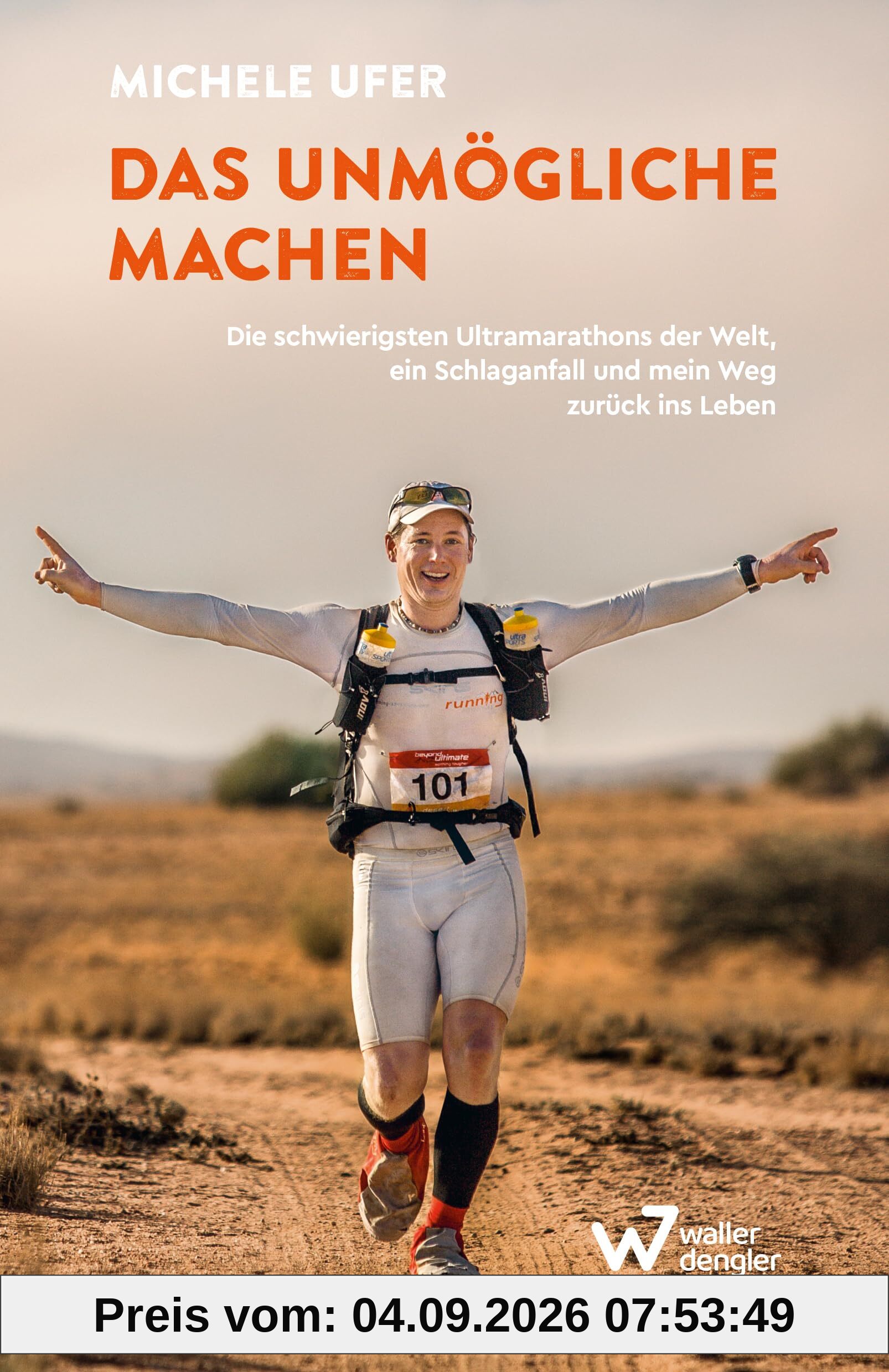 Das Unmögliche machen: Die schwierigsten Ultramarathons der Welt, ein Schlaganfall und mein Weg zurück ins Leben. Mit Motivation und Disziplin: Krisen bewältigen & persönliche Grenzen überwinden