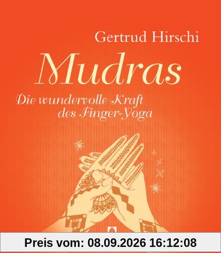 Mudras: Die wundervolle Kraft des Finger-Yoga